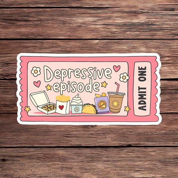 1PC Depressive Episode Admit One Ticket Sticker, 3-Inch Glossy Waterproof Vinyl Decal For Water Bottles, Laptops, Journals & E-Readers, Funny Mental Health Humor & Self-Care Reminder, Relatable Emotion Expressive Art, Cute Aesthetic With Food Graphics, Perfect Gift For Anxiety Support & Wellness, Unique Stationery