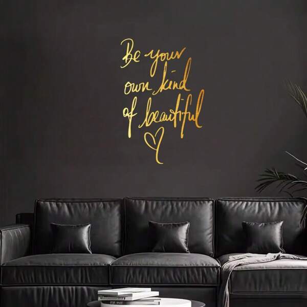 1PC Design Be Your Own Kind Of Beautiful Quotes Vinyl Wall Sticker Room Decoration For Girls Bedroom Decor Stickers On The Wall Home Decor Wall Decor Wall Stickers Living Room Decor