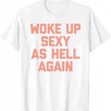 COCOC 2025 New Summer Loose Pattern Round Neck Shir,Woke Up Sexy As  Again T-Shirt Funny Saying Sarcastic T-Shirt,Made In USA Women's Shirts - 白色06 - 查看 1