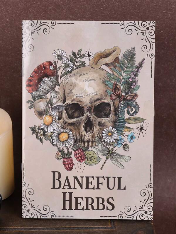 The Ultimate Baneful Herbs Workbook Collection - Detailed Poisonous Plants Guide, Mystical Symbols, Astrological Correspondences & Ritual Uses For Witchcraft, Herbalism Enthusiasts & Botanical