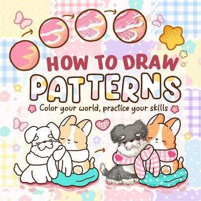 Deluxe 50-Page How To Draw Patterns Step-By-Step Guide Theme Coloring Book: 20 Colouring Pages Inside To Guide How To Coloring. Fun & Creative Art Book - Spacious Pages, Vibrant Full-Color Illustrations For Beginners & Artists - Doodle Art Techniques & Watercolor Effects, Artistic Learning, Playful Design, Paper Quality, Easytoread Typography