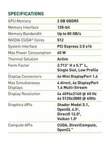Nvidia Quadro P620 2GB GDDR5 Professional Graphics Card, Full Height Single Slot, 4K Multi-Display Output (4x MiniDP), For CAD, 3D Modeling, Rendering, Video Editing, Multi-Screen Workstation Environments (Industrial Packaging) - P620 2G - View 5
