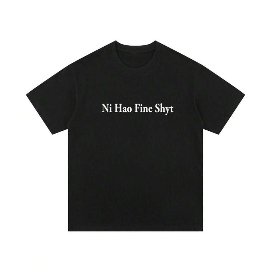 Ni Hao Fine Shyt English Slogan Short-Sleeved T-Shirt Loose Summer Casual Pure Cotton Versatile Men And Women - 黑色 - 查看 1