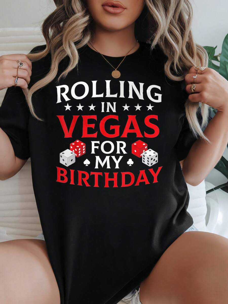 Women's-Shirt Rolling In Vegas My Birthday Print Black White Options Graphic Tee Party Wear Shirts Summer Tops Graphic Tees Summer Outfits Women Graphic Tees Women Crop Tops Tops Women Vintage Cotton Cute Clothes Women - 黑色 - 查看 1