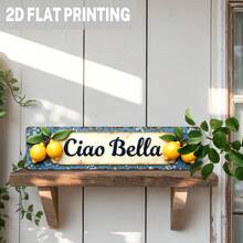 1pc, 2D Flat, Country Style Ciao Bella Lemon Metal Sign - Italian Farmhouse Wall Decor With Blue Floral Background, Vintage Kitchen And Living Room Art, 3. 93x 15.. 74inch , No Electricity Required, Lemon Home Decor, Decorative Floral Embellishment, Durable Outdoor Art, 2D Flat - Multicolor - View 8