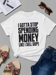 Women's Graphic Tee I Gotta Stop Spending Money Like I Sell Dope - Casual Summer T-Shirt For Adults, Funny Saying Top, Unisex Streetwear Style, Cotton Blend, Comfortable Fit, Perfect For Everyday Wear - trắng - Xem 2