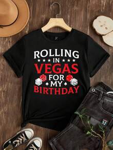 Women's-Shirt Rolling In Vegas My Birthday Print Black White Options Graphic Tee Party Wear Shirts Summer Tops Graphic Tees Summer Outfits Women Graphic Tees Women Crop Tops Tops Women Vintage Cotton Cute Clothes Women - 黑色 - 查看 2