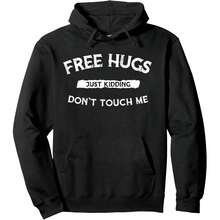 Funny Hoodies For Women Free Hugs Just Kidding Dont Touch Me Pullover Hoodie, Airy Texture, Generous Size, Suits Office Casual & Travel Plans - màu đen - Xem 1