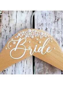 1pc Bridal Printed Pearl Wooden Hanger, Bride Dress Hanger Decor, Bride & Bridesmaid Wedding Dress Hanger, Engagement Wedding Gift Supplies, Bridal Shower Party Decor Accessory, Wedding Party Coat Hanger, No Power Needed
