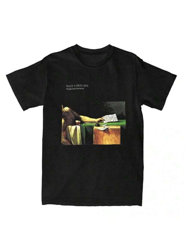 Have A Nice Life Deathconsciousness T Shirts Vintage Streetwear Cotton Short Sleeve Men Women Amusing Harajuku Daily Unisex Tops