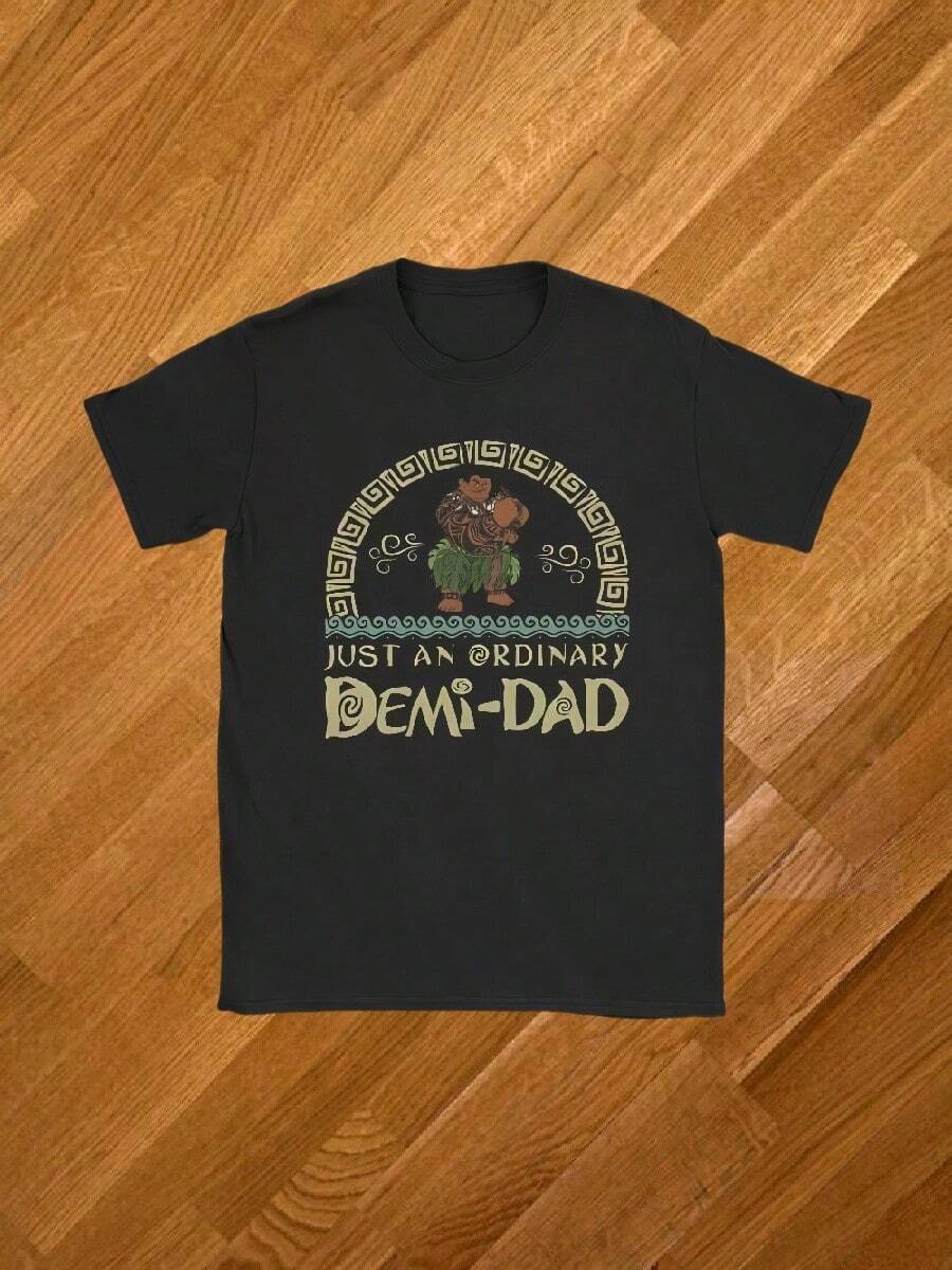 Funny Moanas Maui Stronge T Shirts Men Cotton Vintage T-Shirt Crew Neck Just An Ordinary Demi Dad Tees Short Sleeve Clothing Gifts - 黑色 - 查看 1
