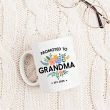 1pc Promoted To Grandma 2025 Ceramic Coffee Mug - 11oz Insulated, Reusable Multipurpose Cup, Machine Washable - Ideal Gift For New Grandmothers, Grandmother To Be, And First-Time Grandparents