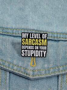 1pc Creative Geometric "The Sarcasm Is Strong With This One" English Text White Letter Metal Badge Brooch, Suitable For Men And Women Everyday Wear - Black and White - View 8