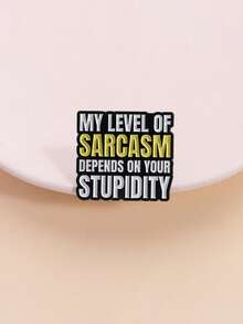 1pc Creative Geometric "The Sarcasm Is Strong With This One" English Text White Letter Metal Badge Brooch, Suitable For Men And Women Everyday Wear - Black and White - View 7