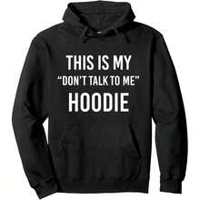 THIS IS MY "DON'T TALK TO ME" HOODIE - Funny Meme Gift Pullover Hoodie, Soft Breathable Fabric, Loose-Fit Style, Perfect For Concerts & Hiking - 黑色 - 查看 1
