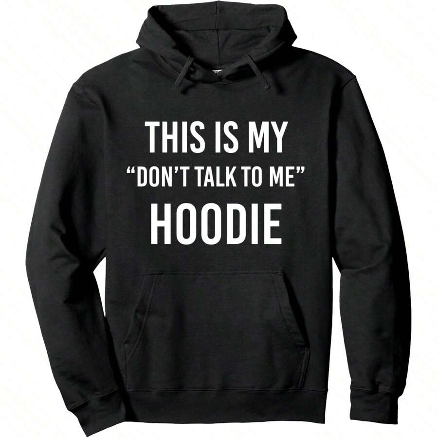 THIS IS MY "DON'T TALK TO ME" HOODIE - Funny Meme Gift Pullover Hoodie, Soft Breathable Fabric, Loose-Fit Style, Perfect For Concerts & Hiking - 黑色 - 查看 1