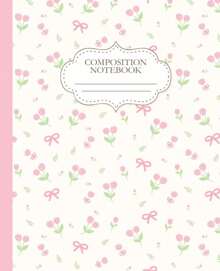 Pink Coquette Composition Notebook: Tulips & Bows| College-Ruled|.5 X 9.25| 110 Pages - 1 - 查看 2