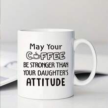 1 件趣味女儿给爸爸咖啡杯 - “愿你的咖啡比你女儿的态度更强烈”| 圣诞节、父亲节和生日礼物送给爸爸 | 11 盎司陶瓷杯 - 彩色 - 查看 15