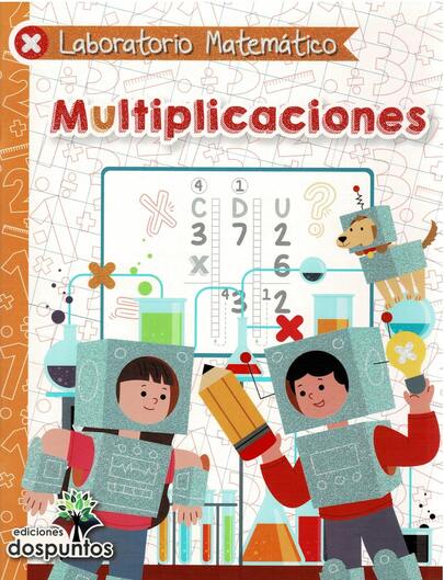 Multiplicaciones – Libro, Páginas: 40 – Medidas: 27cm x 21 cm – Laboratorio Matemático – Pensar En Grupo, Resolver En Grande. –  Este libro fue creado para acompañar a los niños en su primer encuentro con la multiplicación de forma clara, visual y significativa, a través de dibujos, juegos, sumas iteradas y problemas cotidianos, los pequeños descubren que multiplicar no es solo repetir, sino también comprender, agrupar y razonar con alegría.  Objetivos:  -	Comprenda la multiplicación como suma repetida.  -	Conozca las partes de la multiplicación: factores y productivo. -	Aprenda las tablas del 0 al 100 con apoyo visual, lúdico y gradual. -	Desarrollo la habilidad de resolver problemas mediante multiplicaciones. Aplique lo aprendido en situaciones reales, con confianza y lógica.