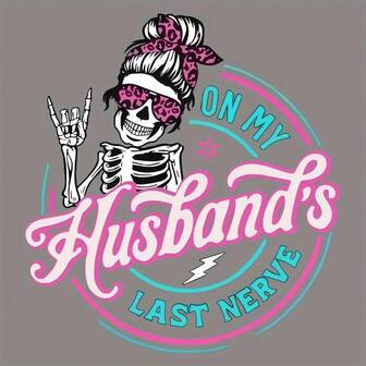 1/2/3pcs Skeleton Wife Iron-On Transfer Stickers - "On My Husband's Last Nerve" Humorous Design With Fashion Glasses & Peace Sign, Durable Plastic Heat Transfer Decals For T-Shirts, Jeans, Pillows, Canvas Bags - DIY Apparel Customization, Quirky Fashion Accessories, Stickers For Clothes, Clothing Decor, Bold Lettering, Highquality Decal, Clothing Accessory, Humor Lovers