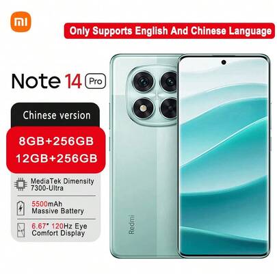 Xiaomi Redmi Note 14 Pro 联发科天玑 7300-Ultra 处理器，IP68 防尘防水，5500mAh 大容量电池持久续航，50MP 索尼大光圈摄像头，1.5K 护眼显示屏，仅支持英文和中文