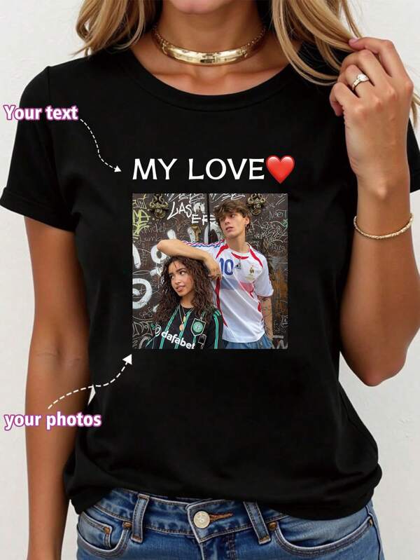Customized Women's T-Shirt - Add Your Own Text And Images, Minimalist Spring/Summer Apparel, Customized (Family Photo/Selfie/Pet Photo/Friend Photo/Party Photo) Customized Text/Blessing/Name, Couple Outfits