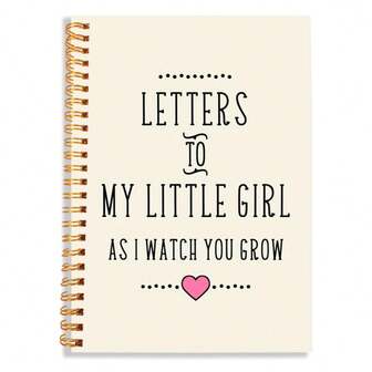 1pc Spiral Notebook For A Daughter, Granddaughter, Or Niece, Perfect As A Baby Shower Gift, A Keepsake For New Moms, Letters To My Little Girl, A Memory Book, Or A Daily Planner.