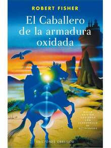 Libro El Caballero Armadura Oxidada Novela de Superación Personal y Crecimiento Espiritual - Libro único - Ver 1