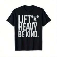 The New Lift Heavy Be Kind - Funny Weightlifting Fitness Workout Gym T-Shirt-100 Percent Cotton
