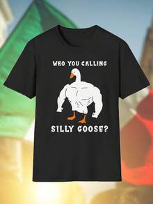 WHO YOU CALLING SILLY GOOSE Maglietta Uomo Divertente Moda Casual Cotone Morbido T Shirt Regalo Originale Stile Giovane Idea Regalo Must Have Per Tutti I Giorni Outfit   Imperdibili