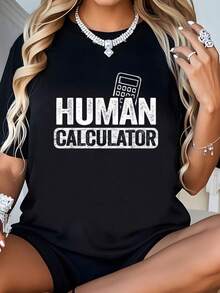Human Calculator Back To School Funny Jokes Math Teacher-Shirt  Round Neck Art Summer Top-Shirt Women - Black - View 1