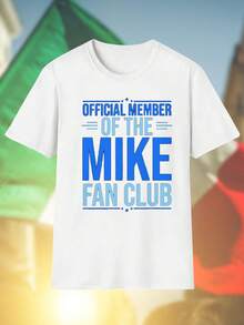 OFFICIAL MEMBER OF THE MIKE FAN CLUB Maglietta Uomo Divertente Regalo Originale Moda Estate Cotone  Must Have Casual Novità Idea Regalo Comoda Fashion Fan Club