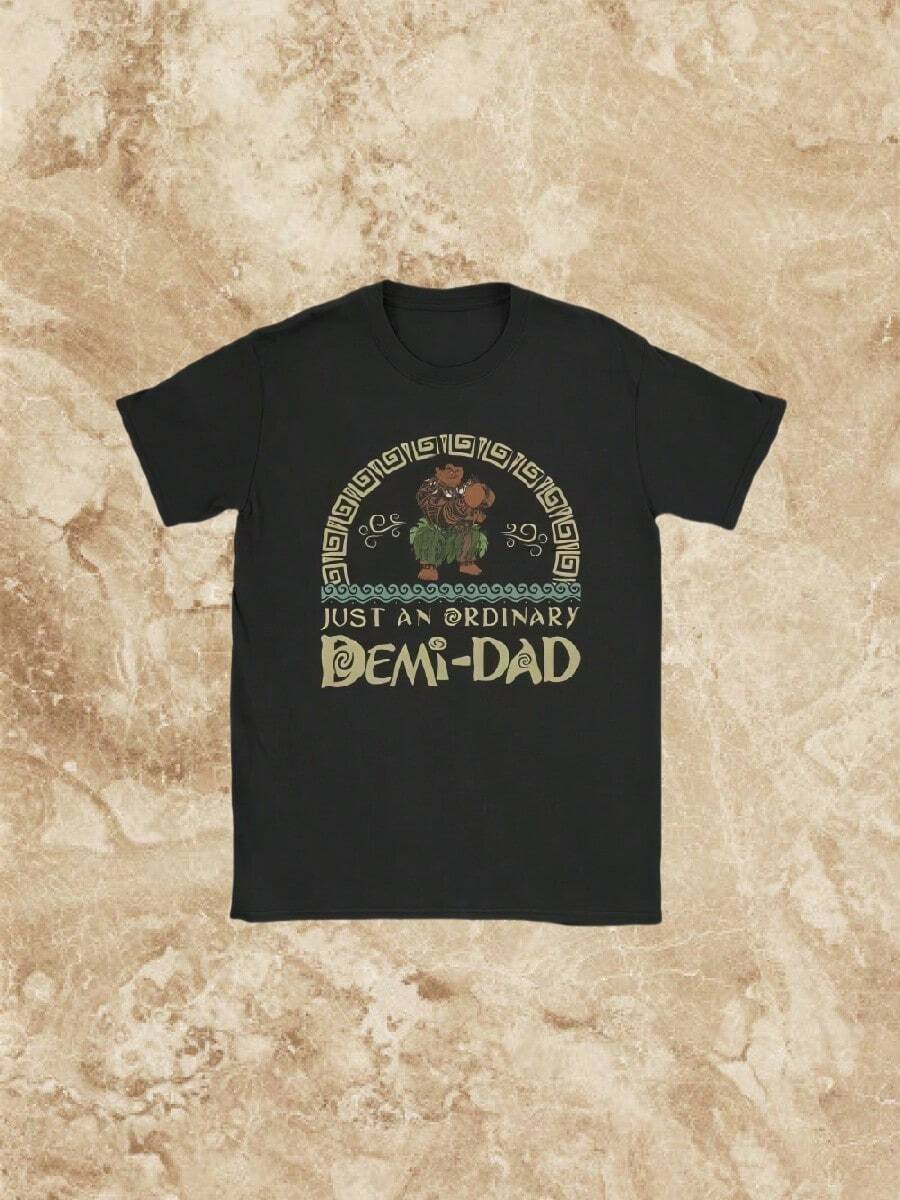 5XL Funny Moanas Maui Stronge T Shirts Men Cotton Vintage T-Shirt Crew Neck Just An Ordinary Demi Dad Tees Short Sleeve Clothing Gifts - 黑色 - 查看 1