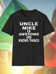 UNCLE MIKE IS AWESOME AND KNOWS THINGS T Shirt Uomo Moda Estiva Cotone Casual Regalo Divertente Stampa Originale Outfit Uomo  Elegante Comfort  Imperdibile