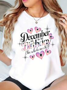 Casual Tops With December Is My Birthday Graphics Large Size Shirts Perfect Party Fashion - White - View 1