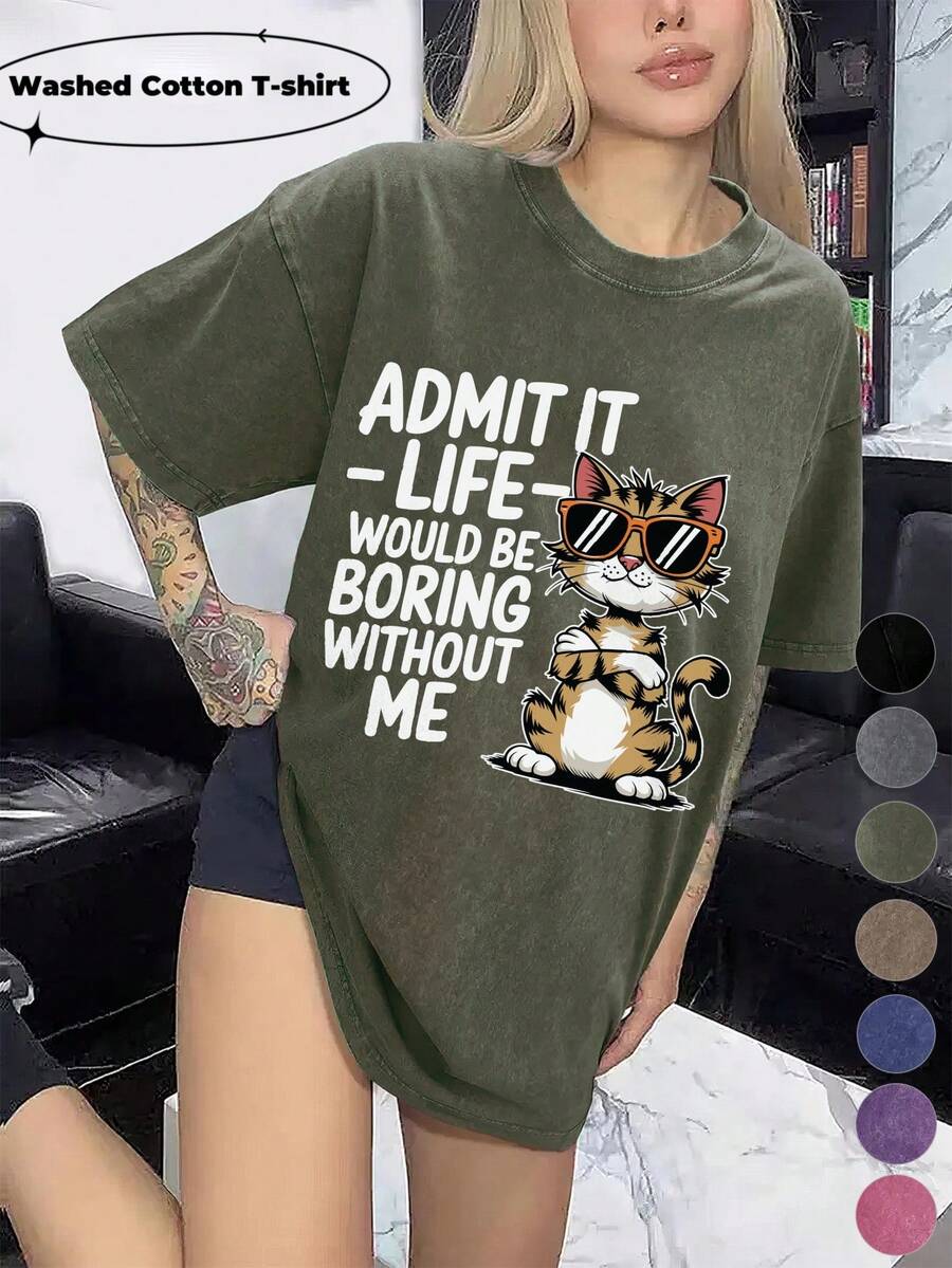 Women's Washed Cotton T-Shirt Admit-It-Life-Would-Be Painted Design Soft And Breathable Fabric, Machine Washable Spring And Summer Daily Stylish Tops The Best Gift For A Friend