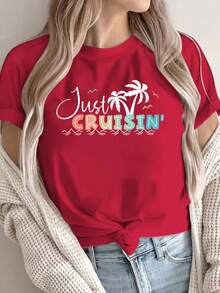 Women's Casual Fiber T-Shirt With 'Just Cruisin' Letter Pattern, Short Sleeve Round Neck Design, Suitable For All Seasons, Regular Length Knitted Fabric