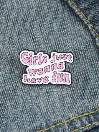 1 Pink Ladies' Fashionable Brooch Girls Just Wannahave Fun, Suitable For Daily Wear And Party Gifts.