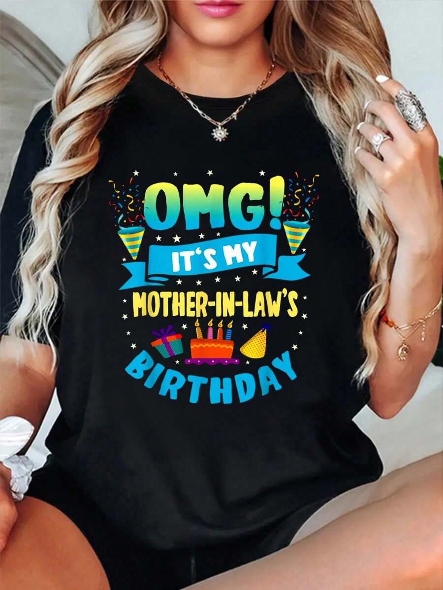 OMG It's My Mother In Law Birthday T-Shirt Print T-Shirt, Short Sleeve Round Neck Casual Top For Summer & Spring, Women's Clothing - Black - View 1