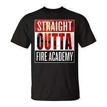 Straight Outta Fire Ademy T Firefighter Graduation T-Shirt Pm 220G Cotton T-Shirt For  And Wo – H93 - 黑色2 - 查看 1