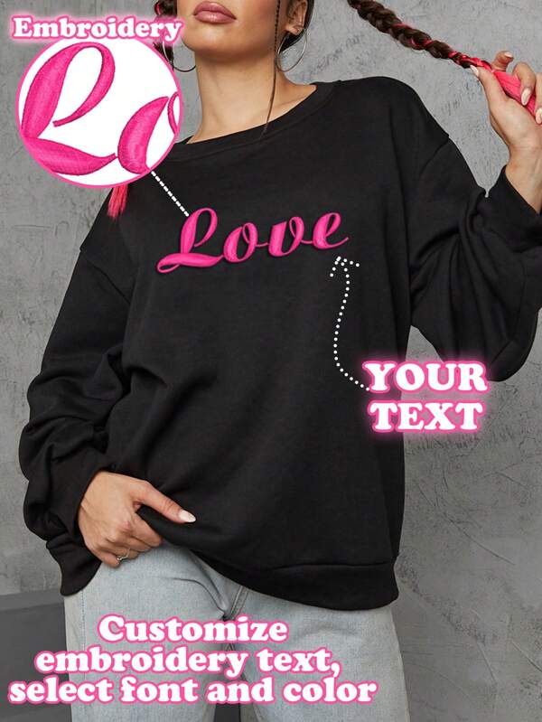 Custom Embroidered Sweatshirts For Women - Add Your Text, Choose The Font And Color Of The Text, Custom Embroidered Sweatshirts, Design A Special, One-Of-A-Kind Sweatshirt For Fall, Winter, Spring, Design Your Own Personalized Printed T-Shirt As A Gift For Your Girlfriend, A Couple Date Shirt, Etc. For Anniversaries, Birthdays, Holidays, Etc. Custom Sweatshirts, Women's Tops, Custom Embroidered Sweatshirts, Women's Sweatshirts, Tops