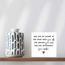 Cartel decorativo inspirador para decoración de escritorio de oficina - Regalo de agradecimiento para jefe, maestro, doctor, enfermera. Regalo de despedida con decoración del hogar única - Que puedas estar orgulloso del trabajo que haces. También es un gran regalo para cumpleaños, Navidad y jubilación para mujeres. Adecuado para oficina, hogar y escenas de sala de estar, e ideal para ocasiones como cumpleaños, aniversarios y fiestas.