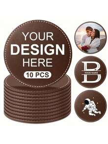 10pcs Custom Faux Leather Coasters - Customize The Pattern You Want - Suitable For Coffee, Beer, And Wine Coasters - Personalized Gifts,Christmas Gift Supplies