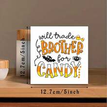 Decorative Sign Will Trade Brother For Candy - Cute Office Decor, Boho Room Decor, Farmhouse Kitchen Decor For Halloween, Trick Or Treat - Unique Gifts For Women