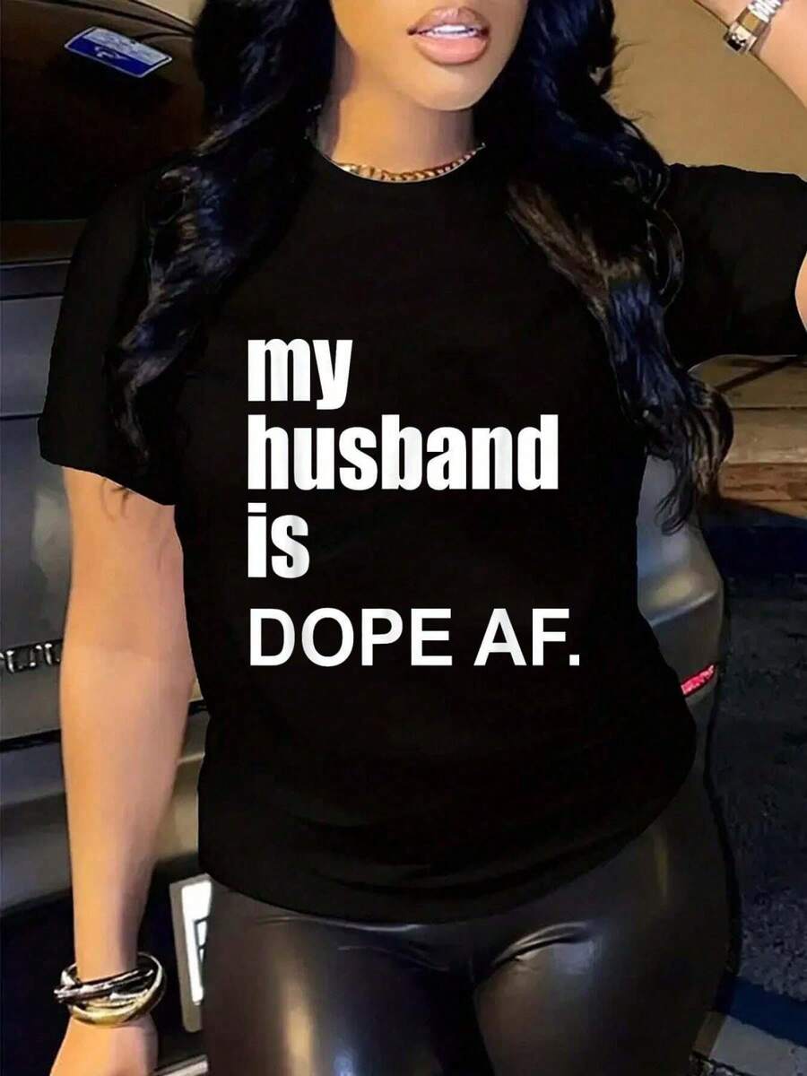 100% Cotton Casual Tshirt My Husband Is Dope AF Funny T-Shirt Women's Men's Black Short Sleeve T-Shirt Classic Fit Funny Tee - Black - View 1