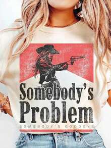 Vintage Graphic T-Shirt - Somebody's Problem, Somebody's Goodbye Cowgirl Rodeo Tops, Retro Casual 100% Cotton Short Sleeve Clothing-Women's And Men's Tees - trắng - Xem 1
