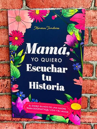 Mamá, Quiero Escuchar tu Historia: Una Madre Diario Guiado Comparte tu Vida y su Amor. ¿Quieres saber más sobre tu mamá y la historia de su vida? ¿Estás buscando un regalo que le demuestre cuánto te importa que vaya más allá de las flores o una tarjeta?