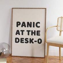 1pc Panic At The Desk-O Quote Prints Canvas Paintings Funny Neutral Desk Wall Art Typography Posters Ideal Gift For Office Home Mental Health Decor Unframed