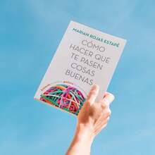 libro  Cómo hacer que te pasen cosas buenas - Libro único - Ver 2