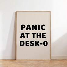 1pc Panic At The Desk-O Quote Prints Canvas Paintings Funny Neutral Desk Wall Art Typography Posters Ideal Gift For Office Home Mental Health Decor Unframed